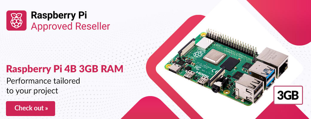 Raspberry Pi 4B 3GB RAM

---

Performance tailored to your project.