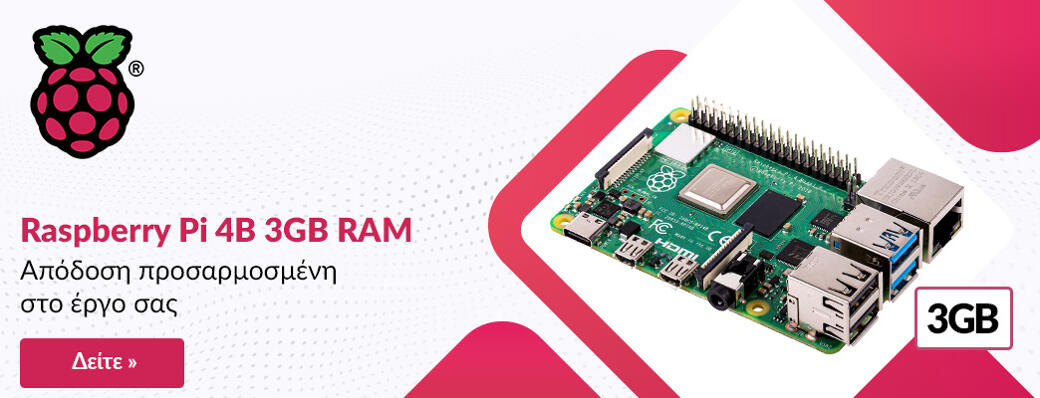Raspberry Pi 4B 3GB RAM

---

Απόδοση προσαρμοσμένη στο έργο σας.